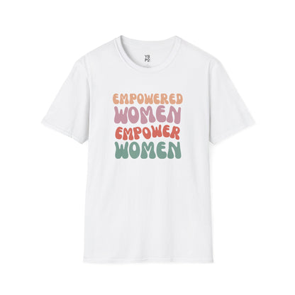 Empowered Women Empower Women T-Shirt