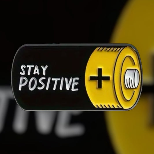 Stay Positive Battery Pin