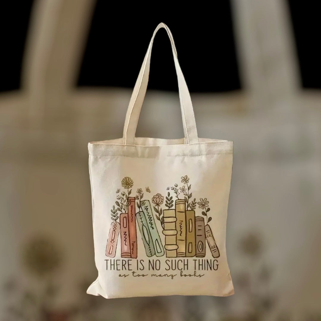 “Theres no such thing as too many books” Tote Bag