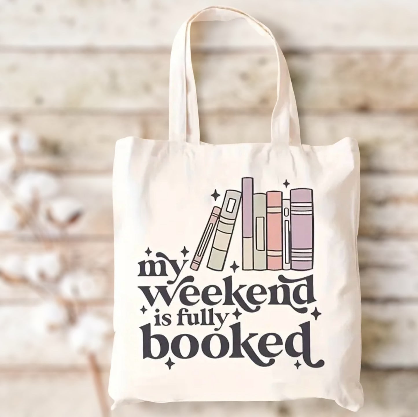 My Weekend is Fully Booked Tote Bag