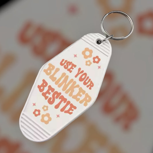 Motel Keychain | Use Your Blinker Bestie I Retro Keychain I