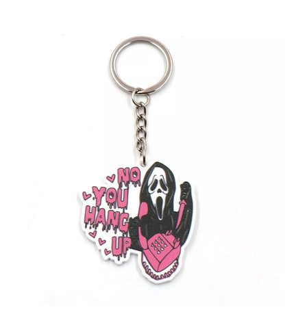 No, You Hang Up Keychain