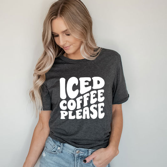 “Iced Coffee Please” T-Shirt